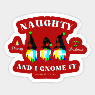 "naughty and I gnome it" christmas t-shirt Sticker